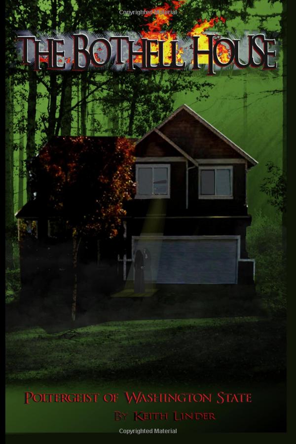 Revisiting THE BOTHELL HOUSE, aka the Seattle Demon House, with Survivor/Author Keith Linder on After Hours AM/America’s Most Haunted Radio The Washington poltergeist case that can't be explained away