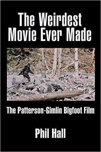 Digging Into THE WEIRDEST MOVIE EVER MADE: THE PATTERSON-GIMLIN BIGFOOT FILM with Author Phil Hall on After Hours AM/America’s Most Haunted Radio Is Patty a Bigfoot or a gorilla suit?