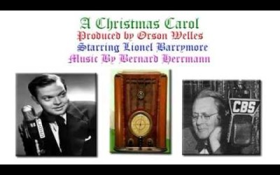 Orson Welles’ 1939 A CHRISTMAS CAROL on After Hours AM/America’s Most Haunted Radio Christmas Special edition with ghosts of past, present, and future
