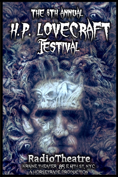 THE 8TH ANNUAL H.P. LOVECRAFT FESTIVAL by Radiotheatre "Greatest horror writer's" tales come to life