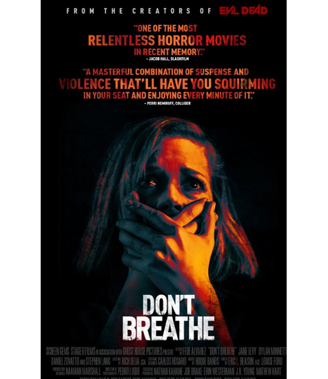 DON’T BREATHE Pulls No Punches And blood flows in bunches