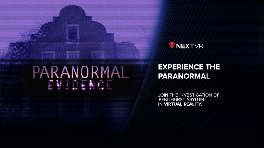 Exploring PARANORMAL EVIDENCE Virtual Reality Program with NextVR’s David Cole on After Hours AM/America’s Most Haunted Radio Don't just watch a paranormal investigation of Pennhurst, live it