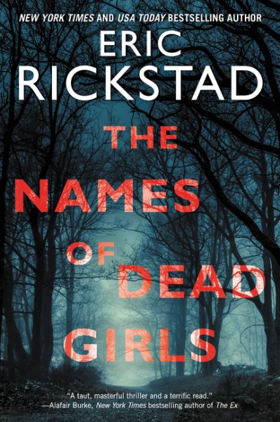 Plunging Into THE NAMES OF DEAD GIRLS with Best-Selling Thriller Novelist Eric Rickstad on After Hours AM/The Criminal Code Talking chilling follow-up to mega-selling THE SILENT GIRLS