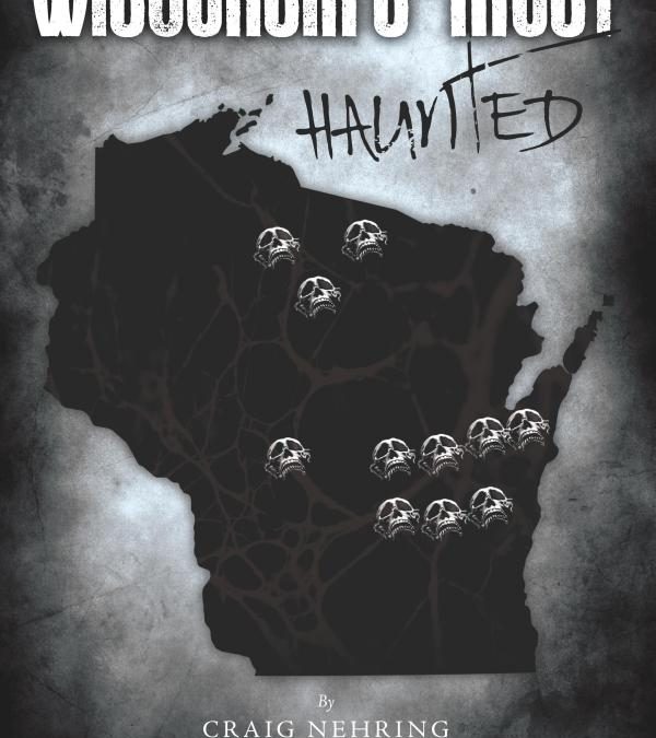 Visiting WISCONSIN’S MOST HAUNTED Locations with Paranormal Investigator and Author Craig Nehring on After Hours AM/America’s Most Haunted Radio Leading the Fox Valley Ghost Hunters team to the paranormal promised land
